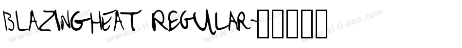 BLAZINGHEAT Regular字体转换